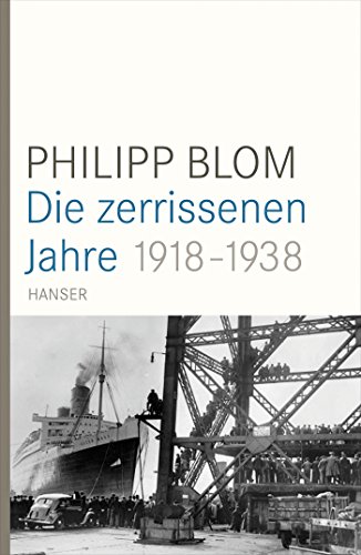 Die zerrissenen Jahre - Philipp Blom