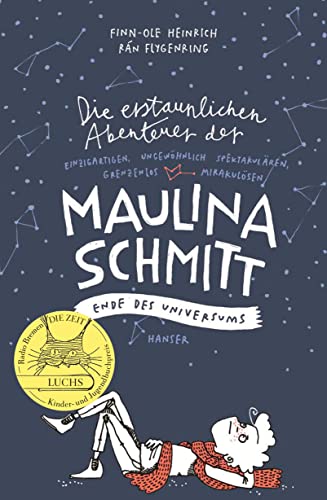 Imagen de archivo de Die erstaunlichen Abenteuer der Maulina Schmitt - Ende des Universums -Language: german a la venta por GreatBookPrices