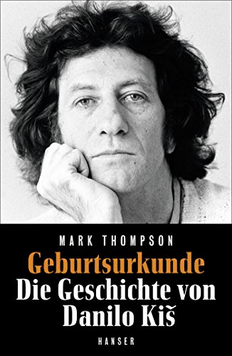 9783446247277: Geburtsurkunde: Die Geschichte von Danilo KiS