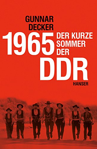 Beispielbild fr 1965: Der kurze Sommer der DDR zum Verkauf von medimops