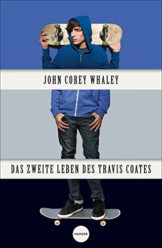 9783446247413: Das zweite Leben des Travis Coates