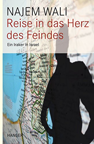 Imagen de archivo de Reise in das Herz des Feindes: Ein Iraker in Israel a la venta por medimops