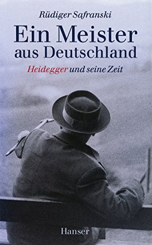 9783446251649: Ein Meister aus Deutschland: Heidegger und seine Zeit