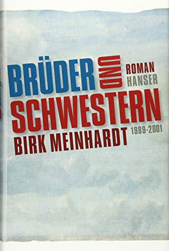 9783446252790: Brder und Schwestern: Die Jahre 1989-2001. Roman