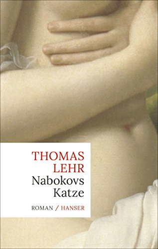 Nabokovs Katze : Roman - Thomas Lehr