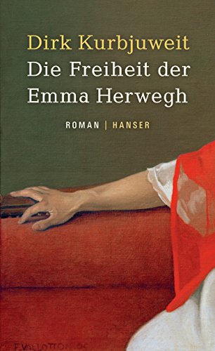 Stock image for Die Freiheit der Emma Herwegh for sale by Ammareal