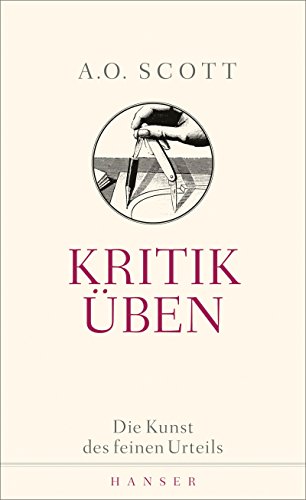 9783446254671: Kritik ben: Die Kunst des feinen Urteils