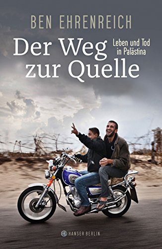 9783446254732: Ehrenreich, B: Weg zur Quelle