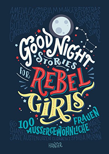 9783446256903: Good Night Stories for Rebel Girls : 100 auergewhnliche Frauen