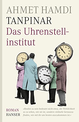 Stock image for Das Uhrenstellinstitut: Roman for sale by medimops