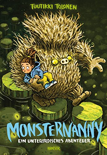 9783446259195: Monsternanny - Ein unterirdisches Abenteuer