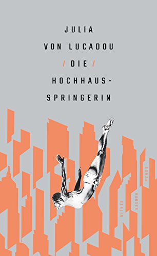9783446260399: Die Hochhausspringerin (German Edition)