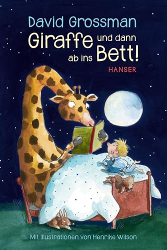 9783446260535: Giraffe und dann ab ins Bett!: Geschichten zur guten Nacht