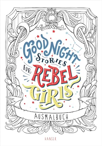 Stock image for Good Night Stories for Rebel Girls - Ausmalbuch (Coloring Book) for sale by GF Books, Inc.