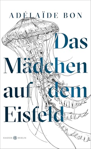 9783446262034: Das Mdchen auf dem Eisfeld