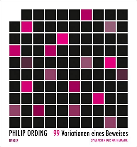 9783446264052: 99 Variationen eines Beweises: Spielarten der Mathematik