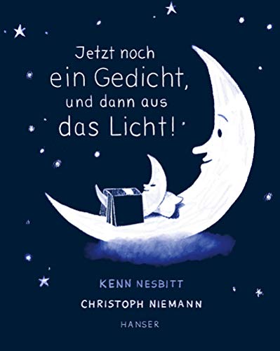 Stock image for Jetzt noch ein Gedicht, und dann aus das Licht!: Poesie zur guten Nacht for sale by medimops