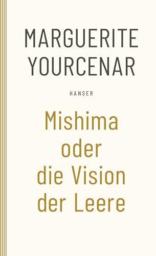 Mishima oder Die Vision der Leere - Marguerite Yourcenar