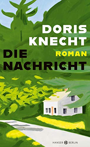 Stock image for Die Nachricht: Roman for sale by medimops
