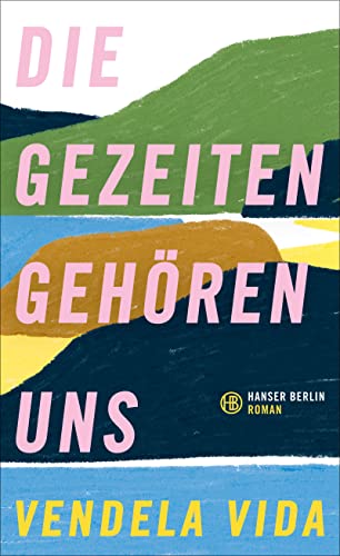 Stock image for Die Gezeiten gehren uns: Roman for sale by medimops