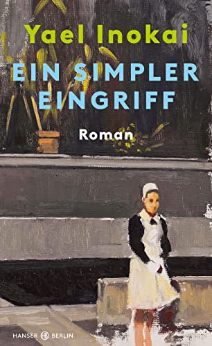 9783446272316: Ein simpler Eingriff: Roman