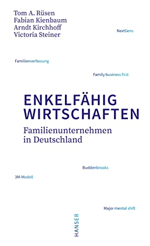 9783446273207: Enkelfhig wirtschaften: Familienunternehmen in Deutschland