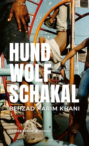 9783446273788: Hund, Wolf, Schakal: Roman