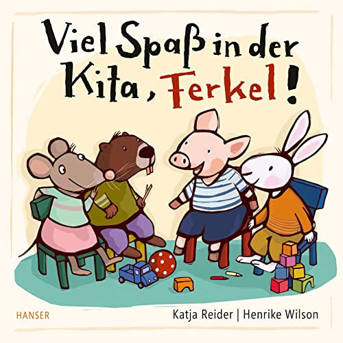 Beispielbild fr Viel Spa in der Kita, Ferkel! zum Verkauf von GreatBookPrices