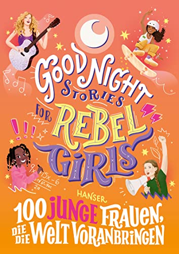 Stock image for Good Night Stories for Rebel Girls - 100 junge Frauen, die die Welt voranbringen for sale by GreatBookPrices