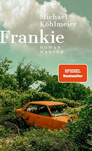 Frankie: Roman - Köhlmeier, Michael