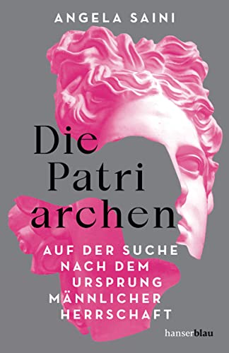 Beispielbild fr Die Patriarchen: Auf der Suche nach dem Ursprung mnnlicher Herrschaft zum Verkauf von medimops