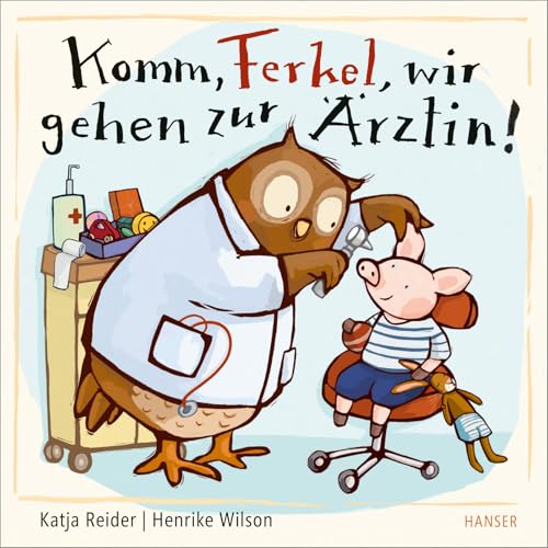 Beispielbild fr Komm, wir gehen zur rztin, Ferkel! zum Verkauf von GreatBookPrices