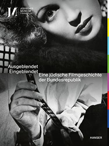 9783446278349: Ausgeblendet - Eingeblendet: Eine jdische Filmgeschichte der Bundesrepublik