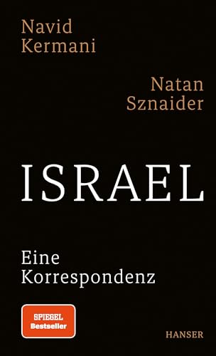 Israel : Eine Korrespondenz - Navid Kermani