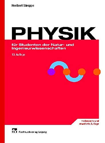 Stock image for PHYSIK: fr Studenten der Natur- und Ingenieurwissenschaften for sale by medimops