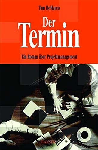 Stock image for Der Termin. Roman ber ein Projektmanagement for sale by medimops