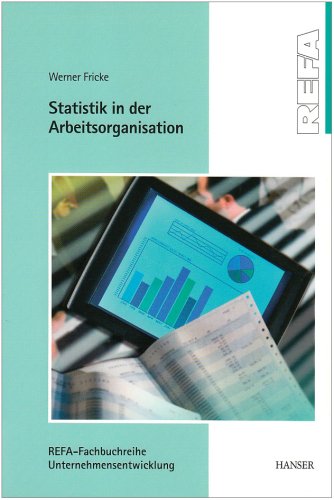 Statistik in der Arbeitsorganisation - Fricke, Dr.-Ing. Werner