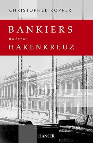 Bankiers unterm Hakenkreuz