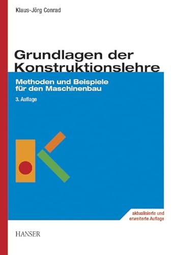 Stock image for Grundlagen der Konstruktionslehre: Methoden und Beispiele fr den Maschinenbau for sale by medimops