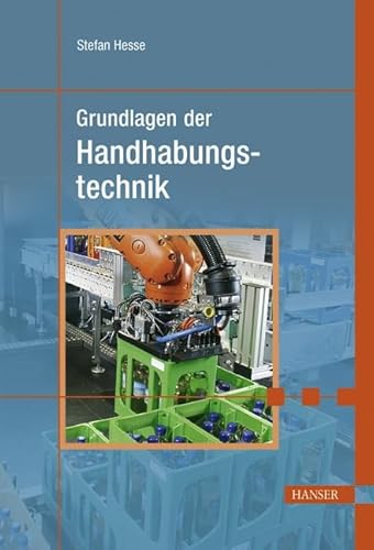 Stock image for Grundlagen der Handhabungstechnik for sale by medimops