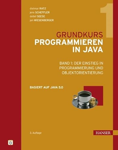 Imagen de archivo de Grundkurs Programmieren in Java 1 : Der Einstieg in Programmierung und Objektorientierung a la venta por Buchpark