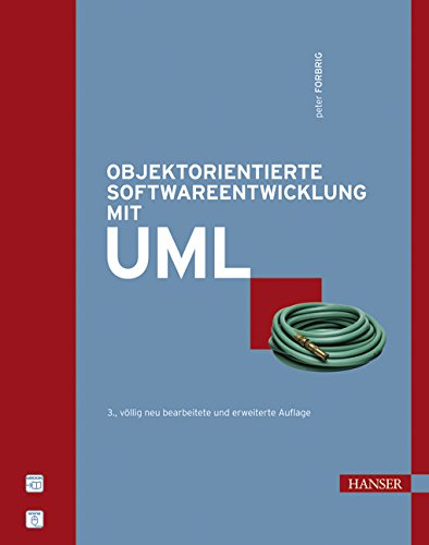 9783446405721: Objektorientierte Softwareentwicklung mit UML