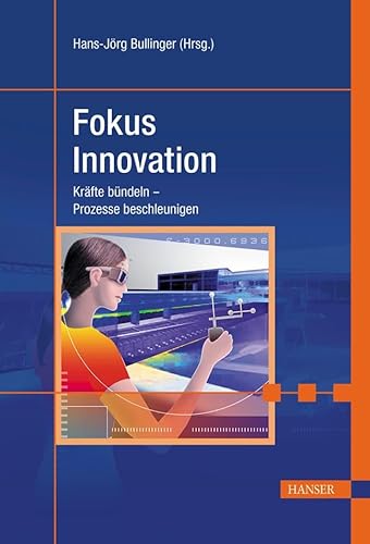 Fokus Innovation, Kräfte bündeln, Prozesse beschleunigen,