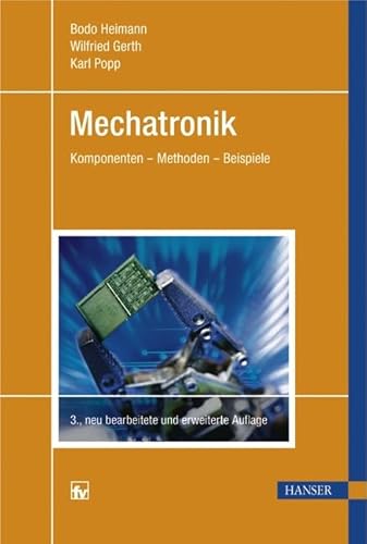 Beispielbild fr Mechatronik: Komponenten - Methoden -Beispielen zum Verkauf von medimops
