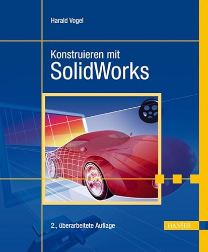 9783446406230: Konstruieren mit SolidWorks