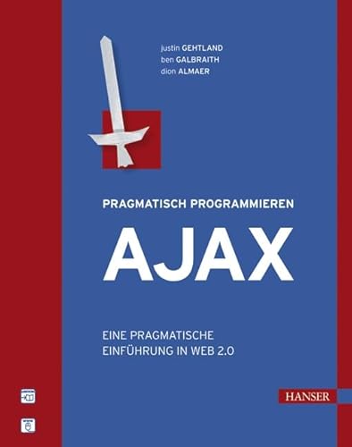 Beispielbild fr Ajax : Eine pragmatische Einfhrung in Web 2.0 zum Verkauf von Buchpark