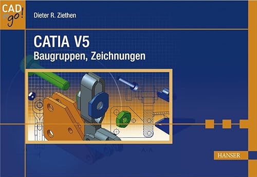 Stock image for CATIA V5: Baugruppen, Zeichnungen for sale by medimops