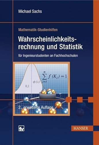 Wahrscheinlichkeitsrechnung und Statistik: für Ingenieurstudenten an Fachhochschulen - Sachs, Michael