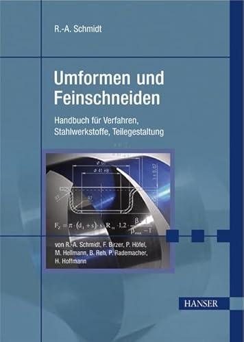 Stock image for Umformen und Feinschneiden: Handbuch fr Verfahren, Stahlwerkstoffe, Teilegestaltung for sale by medimops