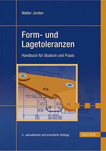 Beispielbild fr Form- und Lagetoleranzen: Handbuch fr Studium und Praxis zum Verkauf von Buchmarie
